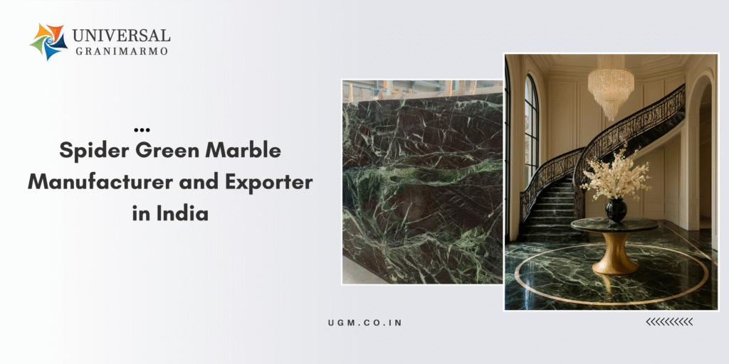 Spider Green Marble Manufacturer and Exporter in India