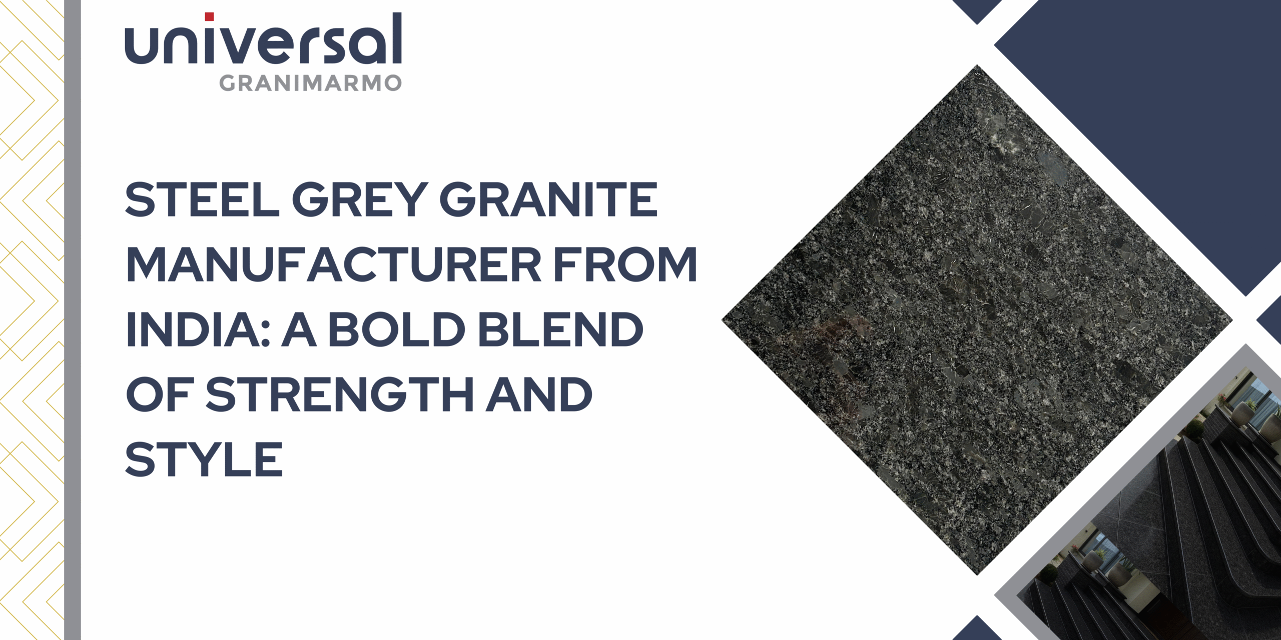 Steel Grey Granite Manufacturer from India: A Bold Blend of Strength and Style
