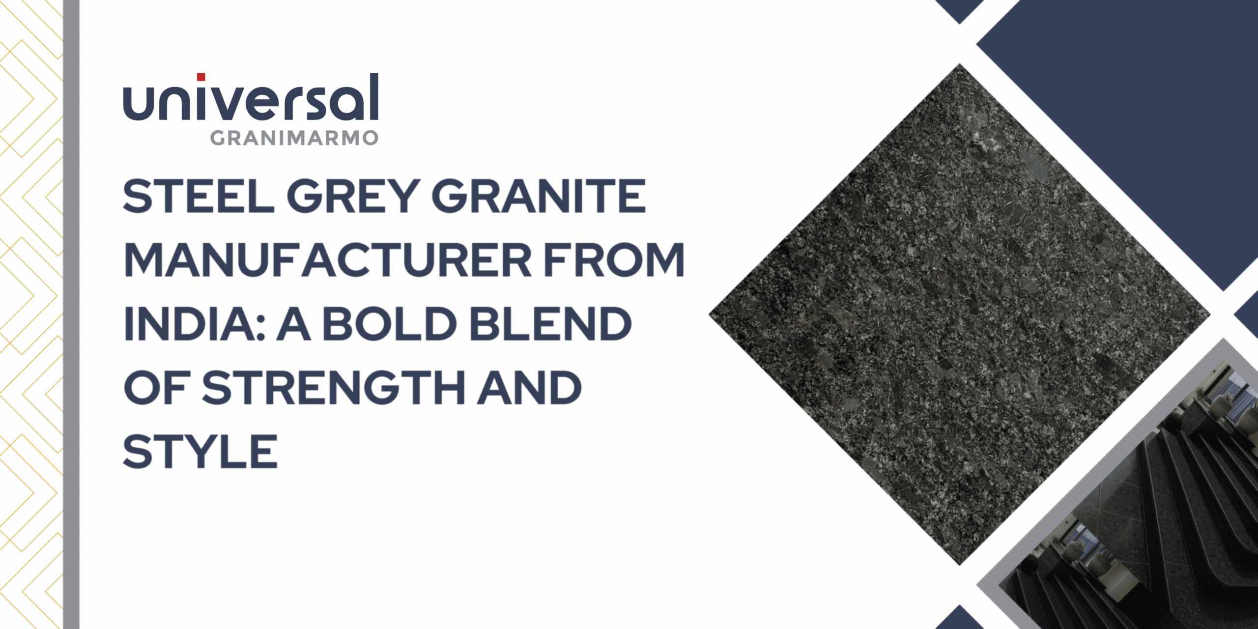 Steel Grey Granite Manufacturer from India: A Bold Blend of Strength and Style