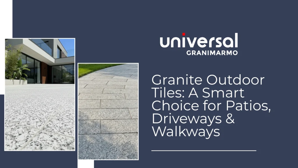 Granite Outdoor Tiles: A Smart Choice for Patios, Driveways & Walkways