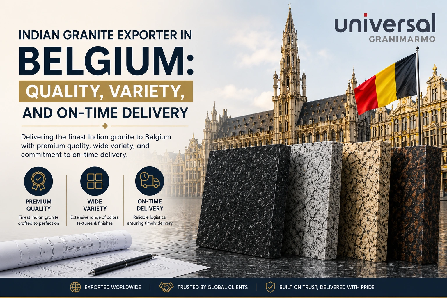 Indian Granite Exporter in Belgium: Quality, Variety, and On-Time Delivery